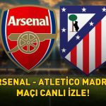 ARSENAL – ATLETİCO MADRİD MAÇI TRT TABİİ SPOR CANLI İZLE – ŞİFRESİZ | UEFA Şampiyonlar Ligi Arsenal – Atletico Madrid maçı canlı izleme ekranı